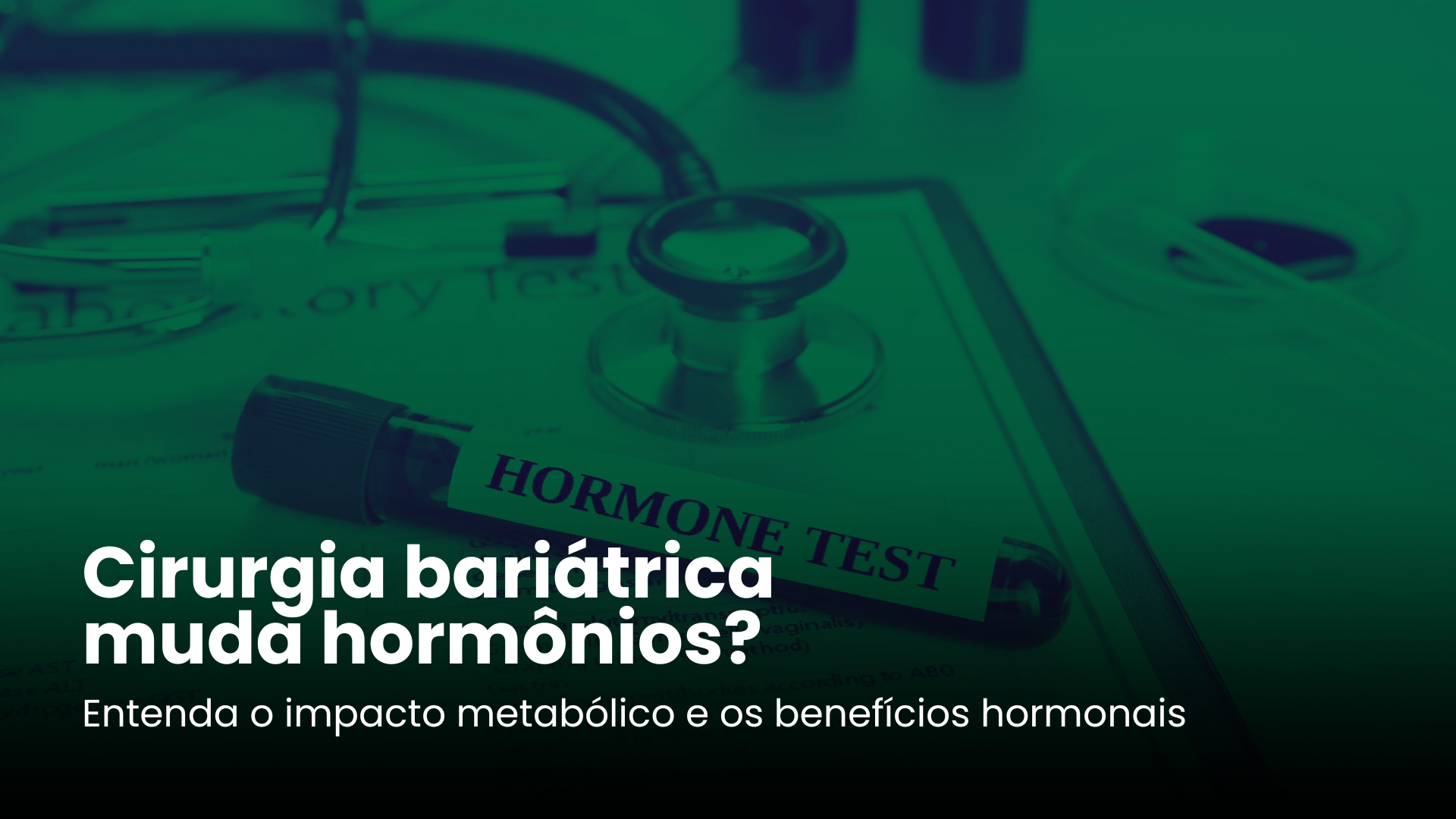 Cirurgia bariátrica muda hormônios